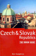 The Czech and Slovak Republics: The Rough Guide, Third Edition - Humphreys, Rob, and Charap, David