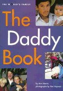 The Daddy Book - Morris, Ann, and Heyman, Ken (Photographer)