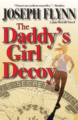 The Daddy's Girl Decoy - Flynn, Joseph