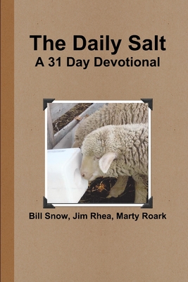 The Daily Salt - Roark, Martin, and Snow, Bill, and Rhea, Jim