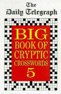 The Daily Telegraph Big Book of Cryptic Crosswords 5