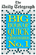 The Daily Telegraph Big Book of Quick Crosswords No. 1
