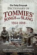 The Daily Telegraph - Dictionary of Tommies' Songs and Slang