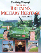 The Daily Telegraph Guide Britain's Military Heritage