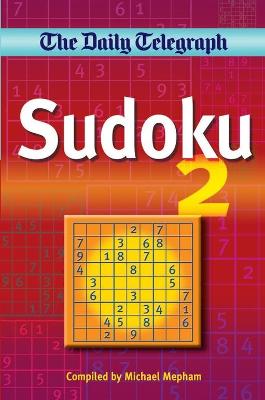 The "Daily Telegraph" Sudoku 2 - Mepham, Michael