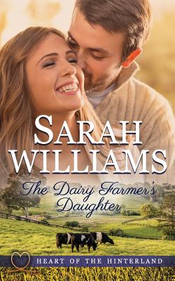 The Dairy Farmer's Daughter - Williams, Sarah
