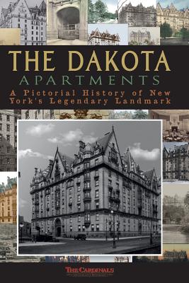 The Dakota Apartments: A Pictorial History of New York's Legendary Landmark - Cardinal, Scott, and Cardinals, The