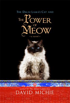 The Dalai Lama's Cat and the Power of Meow - Michie, David
