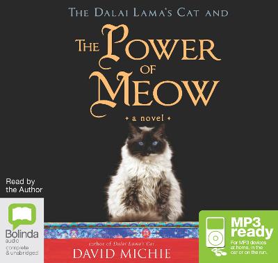 The Dalai Lama's Cat and the Power of Meow - Michie, David (Read by)