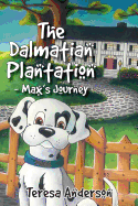 The Dalmatian Plantation