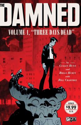 The Damned Vol. 1: Three Days Dead - Bunn, Cullen