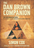 The Dan Brown Companion: The Truth Behind the Fiction
