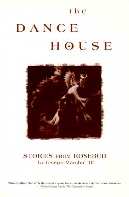 The Dance House: Stories from Rosebud - Marshall, Joseph M, III