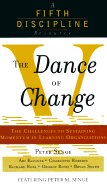 The Dance of Change: The Challenges to Sustaining Momentum in a Learning Organization