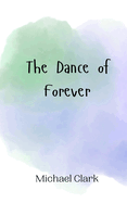 The Dance of Forever