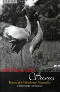 The Dance of the Sarus: Essays of a Wandering Naturalist