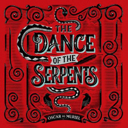 The Dance of the Serpents: The Second Frey & McGray Mystery