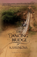 The Dancing Bridge of Kamunjoma