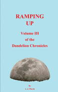 The Dandelion Chronicles Volume III