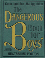 The Dangerous Book for Boys - Iggulden, Conn, and Iggulden, Hal