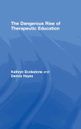 The Dangerous Rise of Therapeutic Education