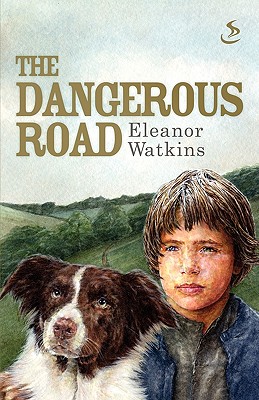 The Dangerous Road - Watkins, Eleanor