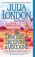 The Dangers of Deceiving a Viscount - London, Julia