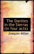 The Danites in the Sierras (in Four Acts)