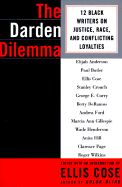 The Darden Dilemma: 12 Black Writers on Justice and Race - Cose, Ellis (Editor)