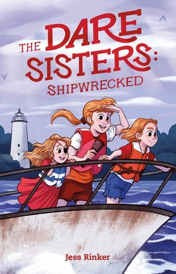 The Dare Sisters: Shipwrecked - Rinker, Jess