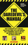 The Daredevil's Manual - Ikenson, Ben
