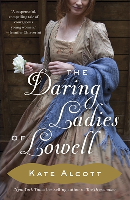 The Daring Ladies of Lowell - Alcott, Kate