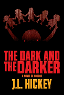 The Dark and the Darker