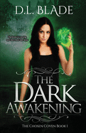 The Dark Awakening: A Paranormal Vampire Series (First Edition)