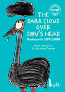 The dark cloud over Emu's head