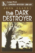 The Dark Destroyer - Glasby, John