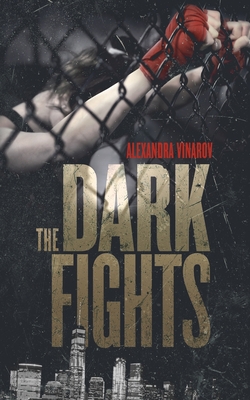 The Dark Fights - Vinarov, Alexandra