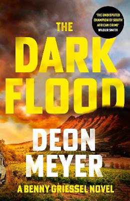 The Dark Flood: A Times Thriller of the Month - Meyer, Deon, and Seegers, KL (Translated by)