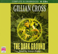 The Dark Ground - Cross, Gillian, and Pacey, Steven (Read by)