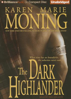 The Dark Highlander - Moning, Karen Marie, and Gigante, Phil (Read by)