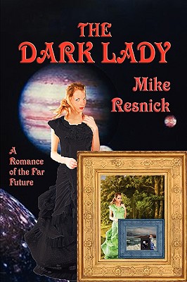 The Dark Lady - Resnick, Mike