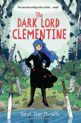 The Dark Lord Clementine - Horwitz, Sarah Jean