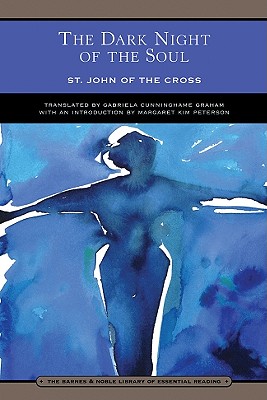 The Dark Night of the Soul - St John of the Cross, and Peterson, Margaret (Introduction by), and Graham, Gabriela Cunninghame (Translated by)