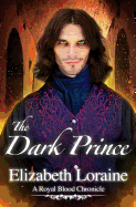 The Dark Prince: A Royal Blood Chronicle