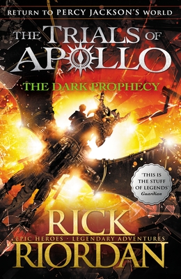 The Dark Prophecy (The Trials of Apollo Book 2) - Riordan, Rick