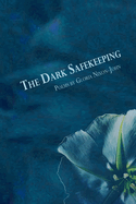 The Dark Safekeeping