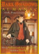 The Dark Shadows Almanac: 30th Anniversary Tribute