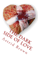 The dark side of love: verses of intense love