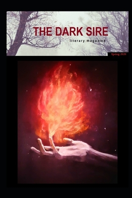 The Dark Sire: Issue 3 (Spring 2020) - Crerand, David, and Amaturo, Maureen Mancini, and Richardson, Ian