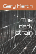 The dark strain